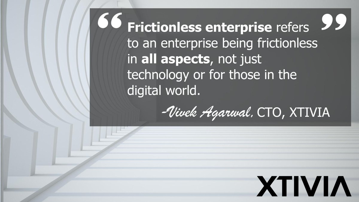 vivagarwal's tweet photo. Frictionless enterprise refers to an #enterprise being frictionless in all aspects, not just #technology or for those in the #digital world.

https://t.co/Uz05uEonbj 

@XTIVIA @ForbesTechCncl #Frictionless #FrictionlessEnterprise https://t.co/XwwWIpjp5E