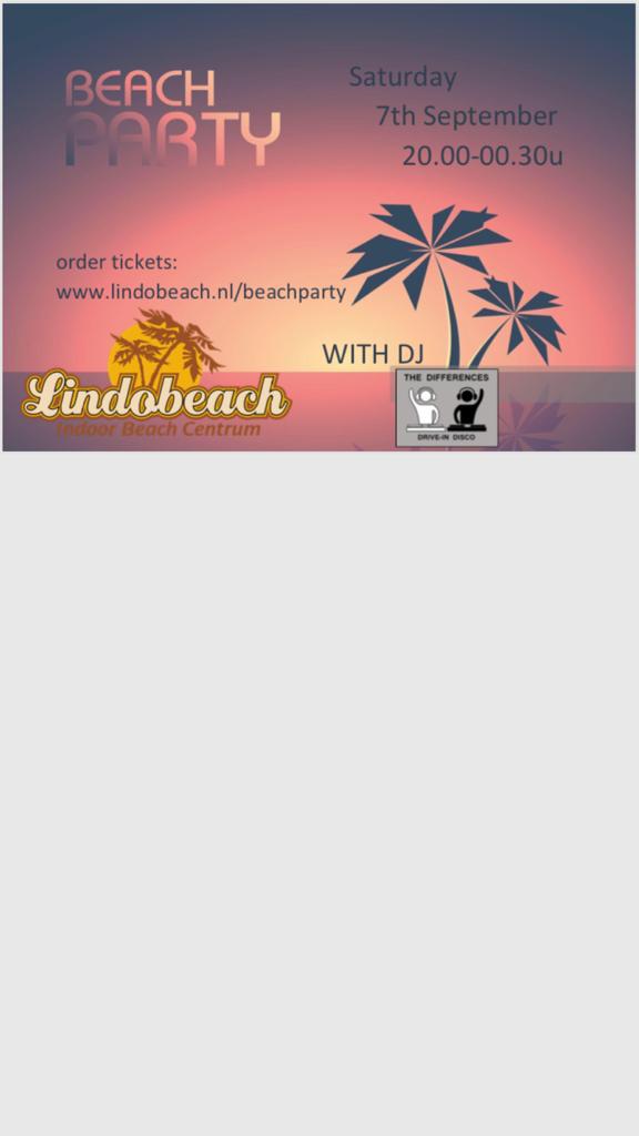 Save the date and join us!  Scoor your ticket at lindobeach.nl/beachparty
