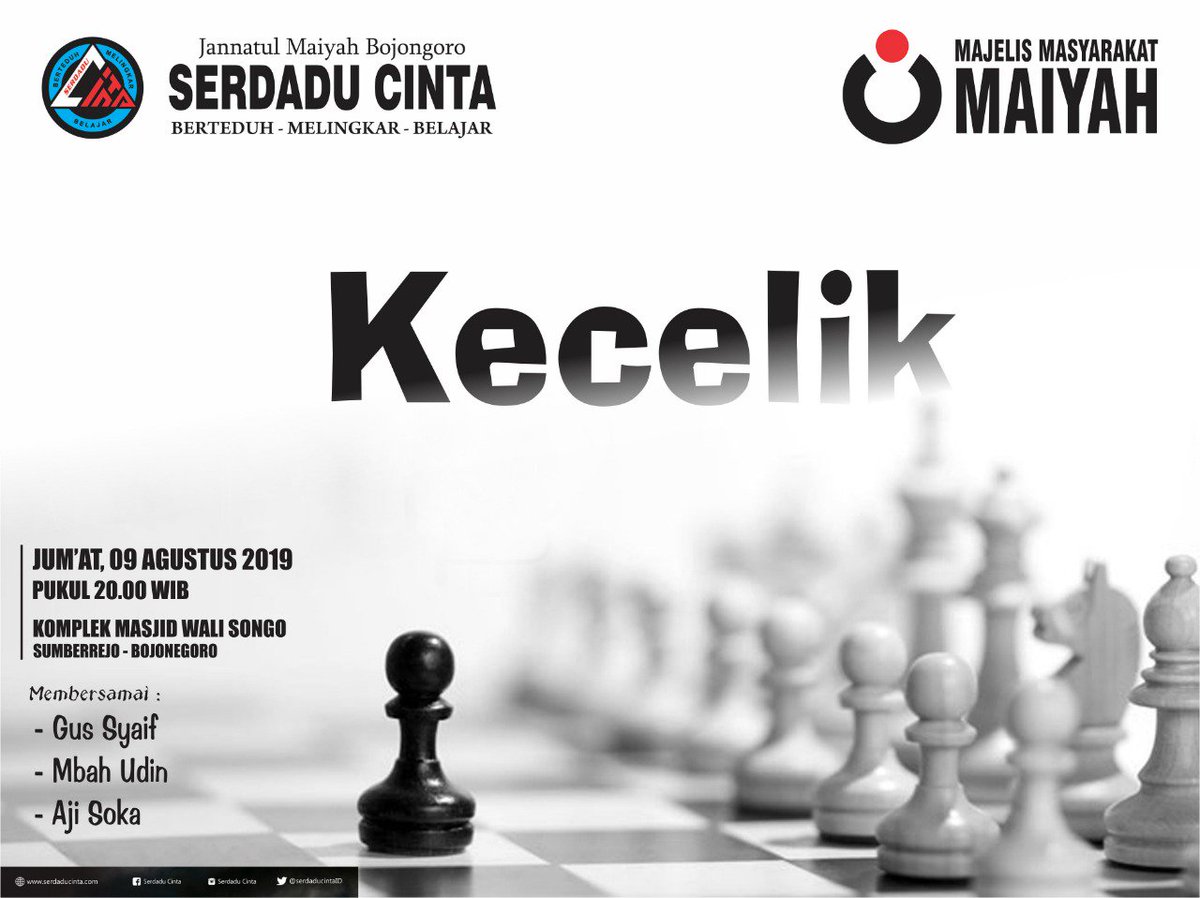 SerdaduCintaID's tweet photo. Majelis Masyarakat Maiyah : SERDADU CINTA | KECELIK | 09 Agustus 2019, 20.00 WIB | Komplek Masjid Wali Songo, Sumberejo, Bojonegoro #SCAgustus https://t.co/Ps6KjLSHxv