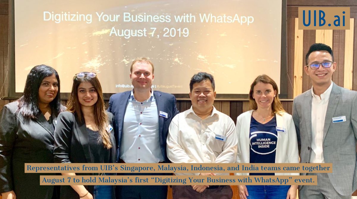 uibglobal's tweet photo. On August 7, 2019, representatives from UIB’s #Singapore, #Malaysia, #Indonesia, &amp; #India teams came together in #KualaLumpur to hold Malaysia’s first “Digitizing Your #Business with #WhatsApp” event - https://t.co/dY5CmgiQXr! 🇲🇾 #ConversationalAI #CognitiveIoT #AI #IoT #Chatbots https://t.co/y2W7vemg0z