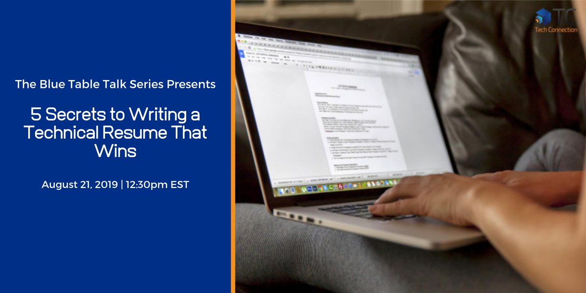 _TechConnect_'s tweet image. Your resume serves as the first impression and you need it to be memorable one. Join us on Wednesday, August 21, 2019 at 12:30pm EDT as The Blue Table Talk Series* presents &quot;5 Secrets to Writing a Technical Resume That Wins&quot;.  Sign up Today  bit.ly/2YFgZdn