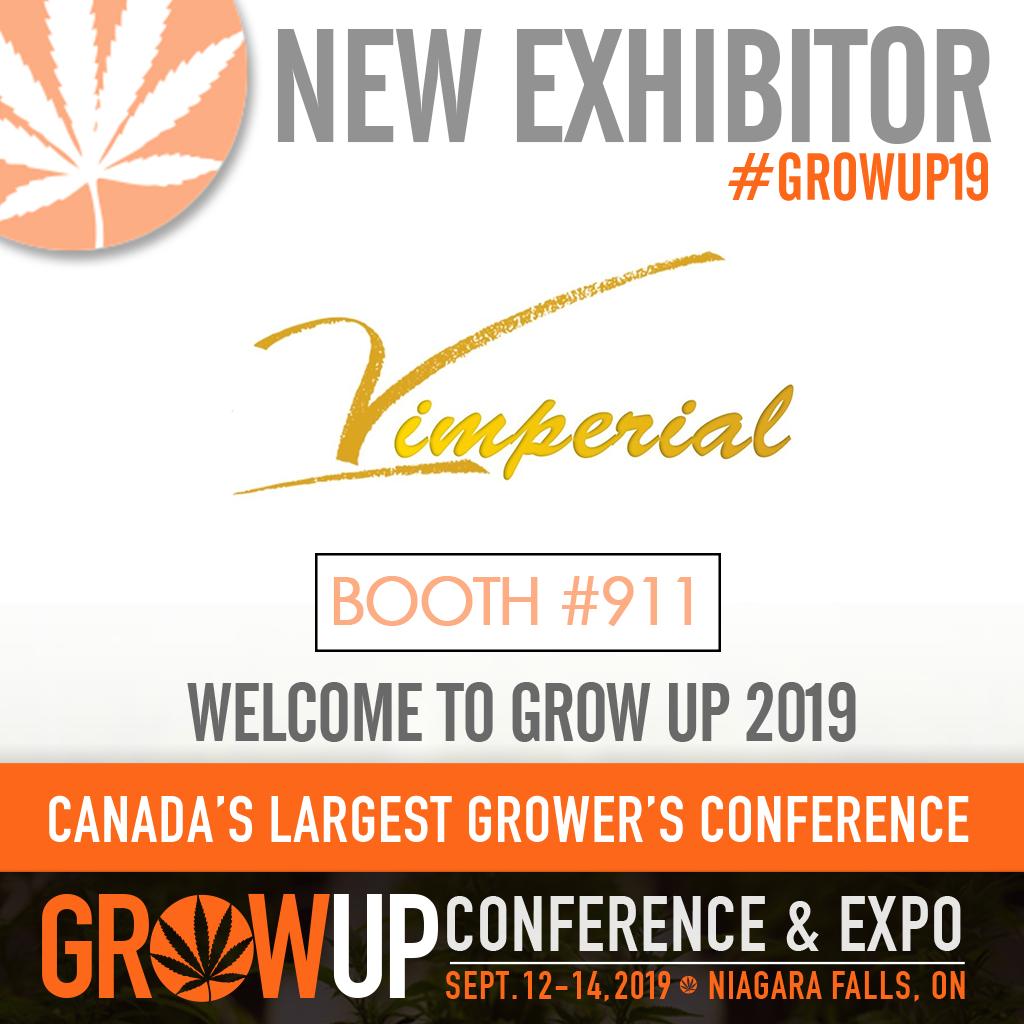 growupcanada's tweet photo. New Exhibitor Alert! Visit @VimperialCa at booth 911 while you're at the expo this September #GrowUp19 https://t.co/r7gTGwsSob