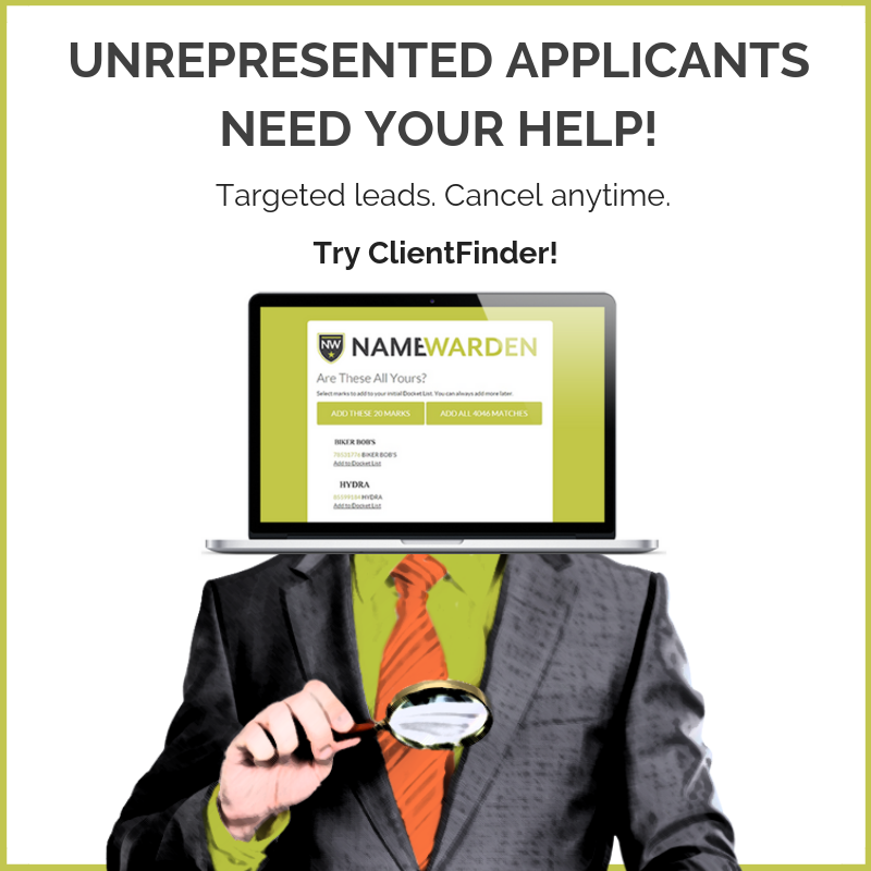 NameWarden's tweet photo. Client Finder provides current lists of all trademark applicants who have an office action, opposition, or required ITU filing but no listed attorney. Learn more here: https://t.co/GXgM8qzbov #trademark #USPTO https://t.co/KVIMjLCuhN