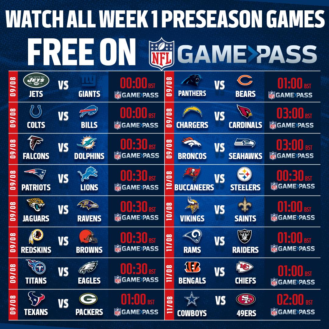 Nfl Uk On Twitter The First Chance To See Your Team In Action Here S All The Week 1 Preseason Games You Can Watch All Games For Free On Nfl Game Pass