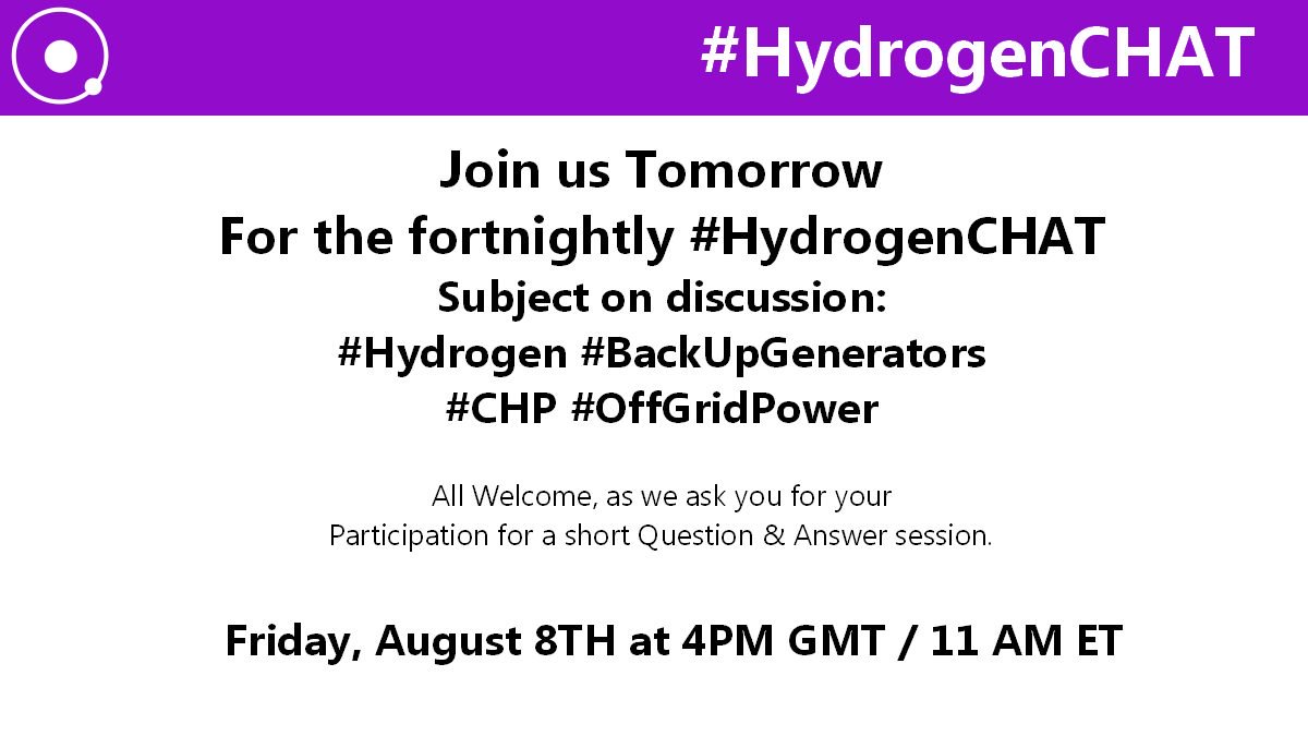 HydrogenEnergy's tweet photo. Join us this FRIDAY! 
For the 3rd fortnightly #HydrogenCHAT

Talking about #Hydrogen #BackUpGenerators #CHP #OffGridPower.
All Welcome, as we ask you for your Participation for a short Question &amp; Answer session.

Friday, August 8TH
4PM GMT / 11 AM ET   
#Twitterchat #HydrogenChat https://t.co/czZmVd9M9o