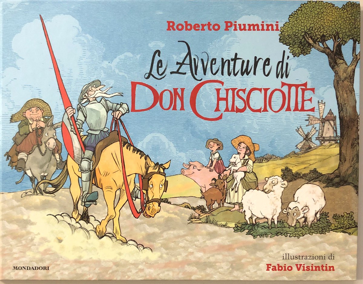 #letturestive2019
Ogni giorno un’avventura
Storie per bambini e bambine 6-9 anni 

Le avventure di Don Chisciotte
Roberto Piumini e Fabio Visintin, @Librimondadori 2019
Illustrazioni a fumetti e testo in rima raccontano le sue vicende senza tempo.

ow.ly/v55a50uzECc