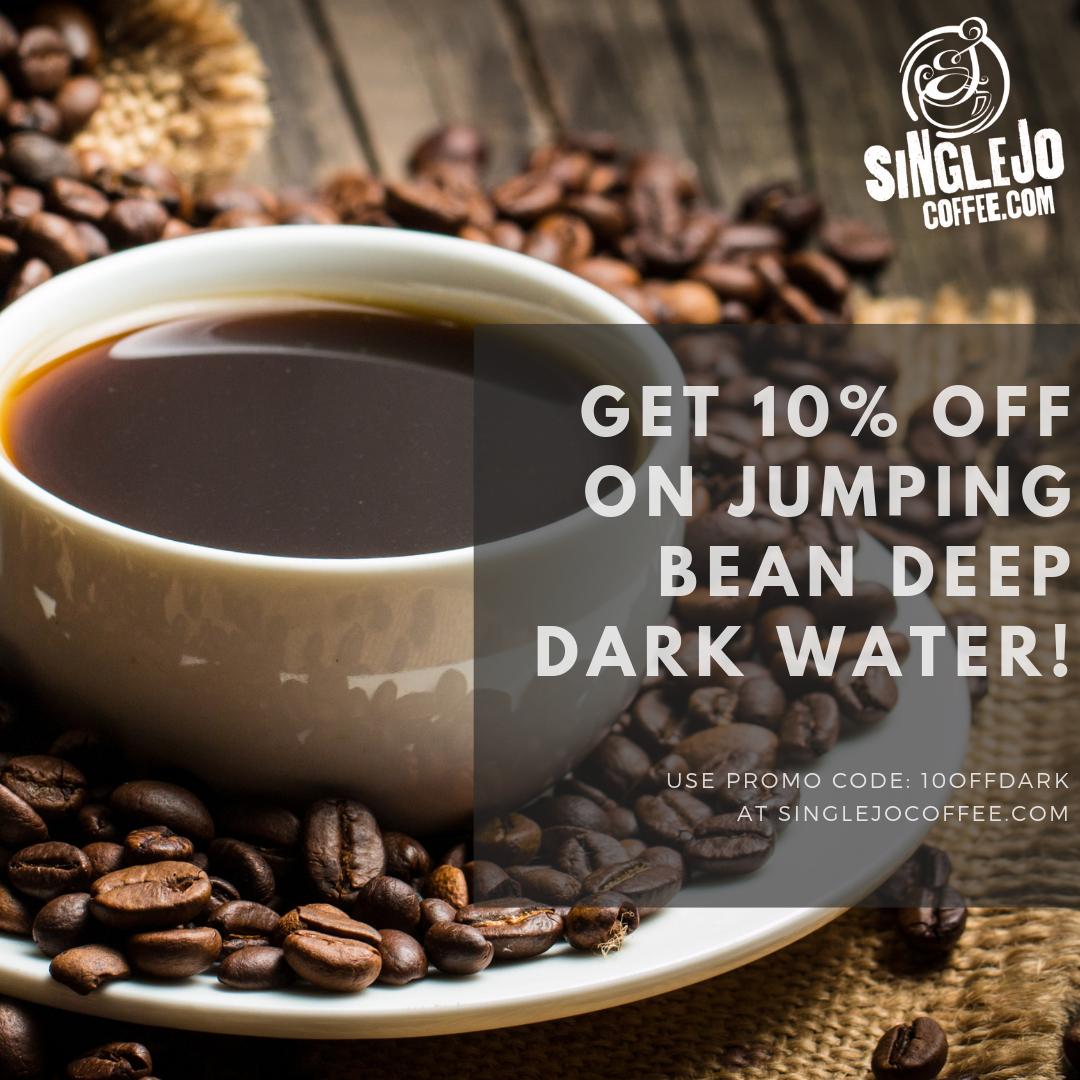 SingleJoCoffee's tweet photo. Get 10% OFF on your Jumping Bean's Deep Dark Water coffee! Use Promo Code: 10offDark. 
Get your Jumping Bean Coffee here: https://t.co/8cOFhbVtzX

Offer valid for only 2 days. #SingleJoAddict

#Coffee #CoffeeLove #DarkRoastCoffee #LightRoastCoffee #MediumRoastCoffee https://t.co/XfJzQHvJpj