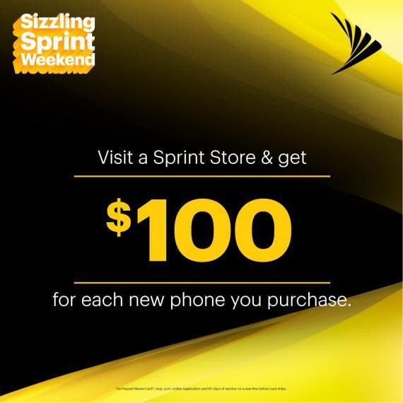 Head back to school with Sprint! This weekend only, visit a Sprint Store and get $100 for each new phone you purchase.