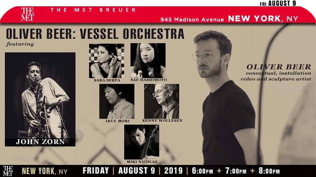 jazzsharing's tweet photo. →@Met_Breuer #NewYork, NY
OliverBeer: Vessel Orchestra
→https://t.co/dx11rhTS21
→https://t.co/oovYRTwChQ
* feat. JOHN ZORN :
→https://t.co/DEuI6MyZgi
* W/ @serpasara #SaeHashimoto
#KennyWollesen #IkueMori #MichaelNicolas
> August9 | 6pm+7pm+8pm
→https://t.co/oovYRTwChQ https://t.co/wcoKIo7i8D