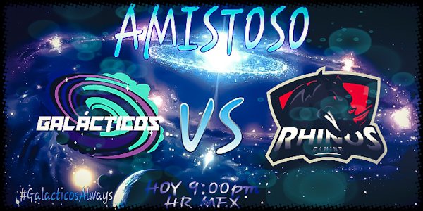 ⛔SE VIENE⛔

Hoy, en punto de las 9:00pm HR🇲🇽, estaremos enfrentandonos a @Rhinos_GG en lo que será un encuentro amistoso 💪💪

#GalacticosAlways 
#GoGalacticos