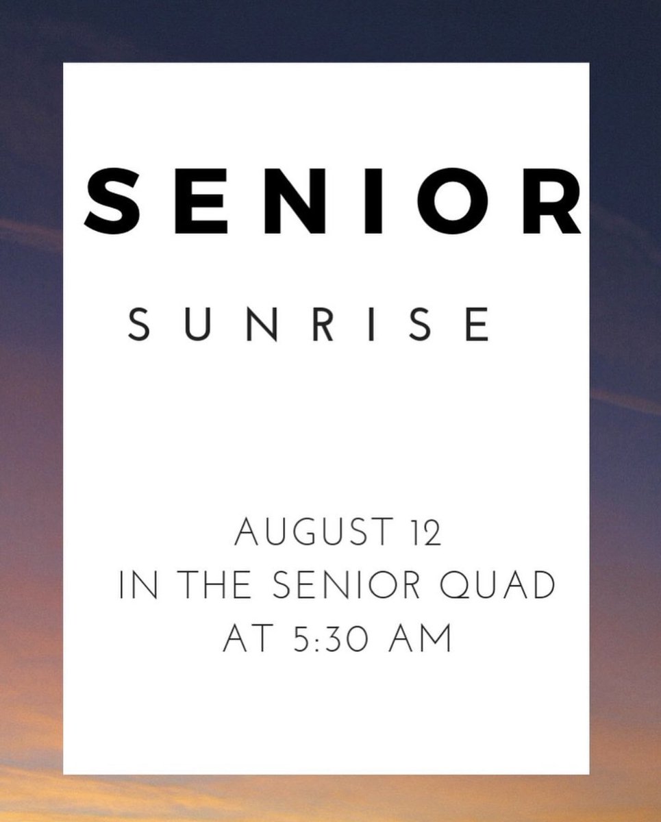 Seniors come watch the sunrise with your class! 🌞