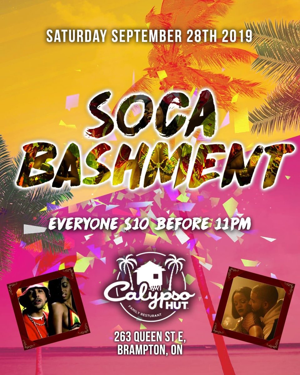 #SocaBashment2019 September 28th Inside The Calypso Hut (Brampton, Ontario) | ALL SEPTEMBER BIRTHDAYS, LETS ORGANIZE AND CELEBRATE TOGETHER. SOCA &amp; REGGAE UNDER ONE ROOF FOR 1 NIGHT