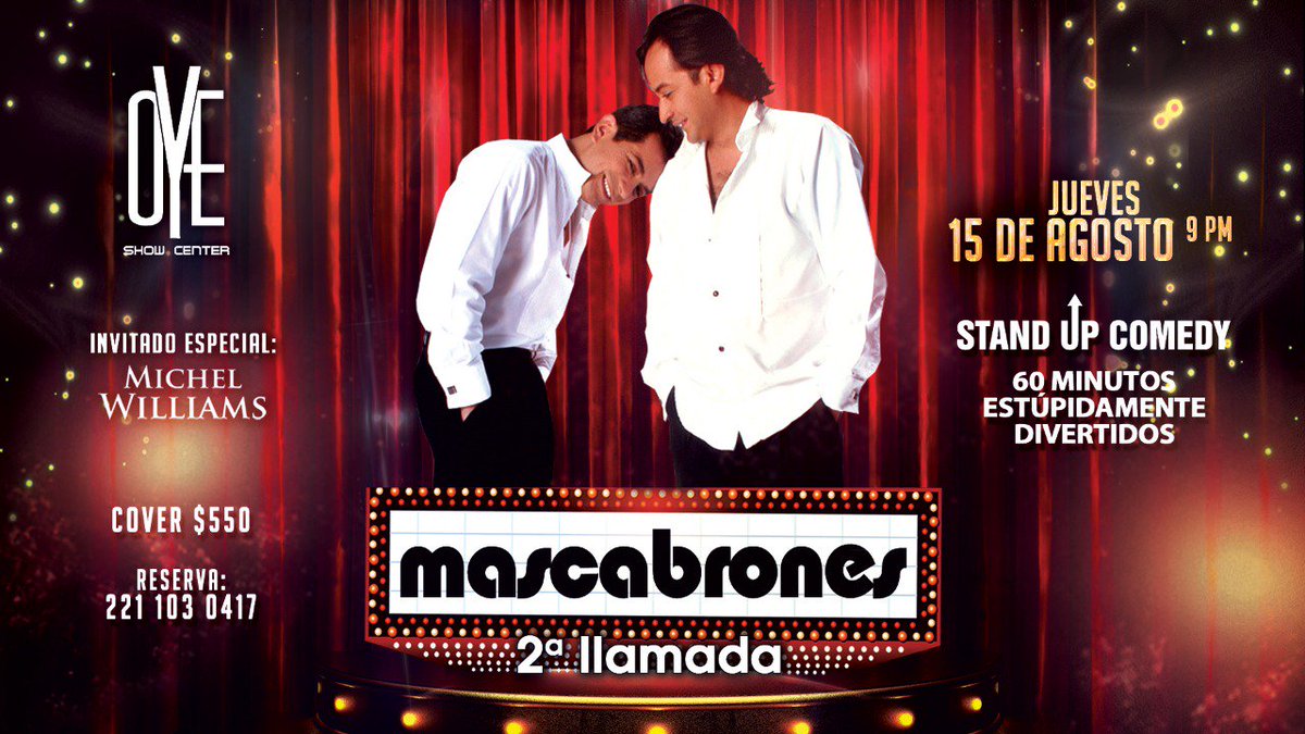 OyeNewRetro's tweet photo. Atención #Puebla el Jueves 15 de Agosto 2019 llega a #OyeShowCenter el espectáculo: #MASCABRONES "2da. llamada"!.

Así es, @freddymasca1 y @OrtegaGerman, #MASCABROTHERS, vuelven con "60 minutos estúpidamente divertidos" de #StandUpComedy... Boletos ($550.00) al 2211030417. https://t.co/bOGIDBxp8M