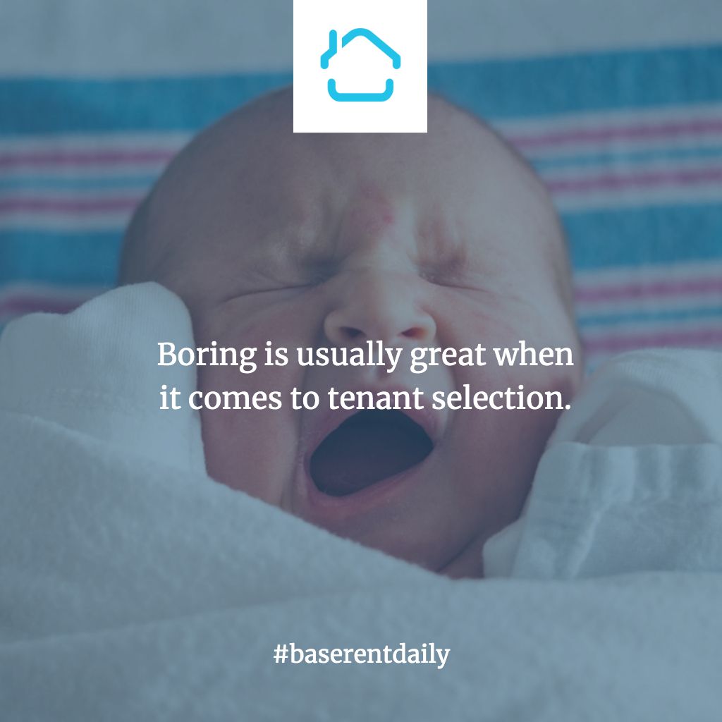 Boring is best. #baserentdaily #landlordtips