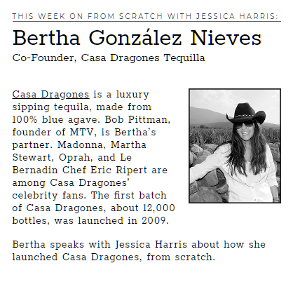 .<a href="/casadragones/">CasaDragones</a> is a small-batch luxury tequila handcrafted w/ 100% blue agave. Meet cofounder Bertha González Nieves bit.ly/1q7aqiV