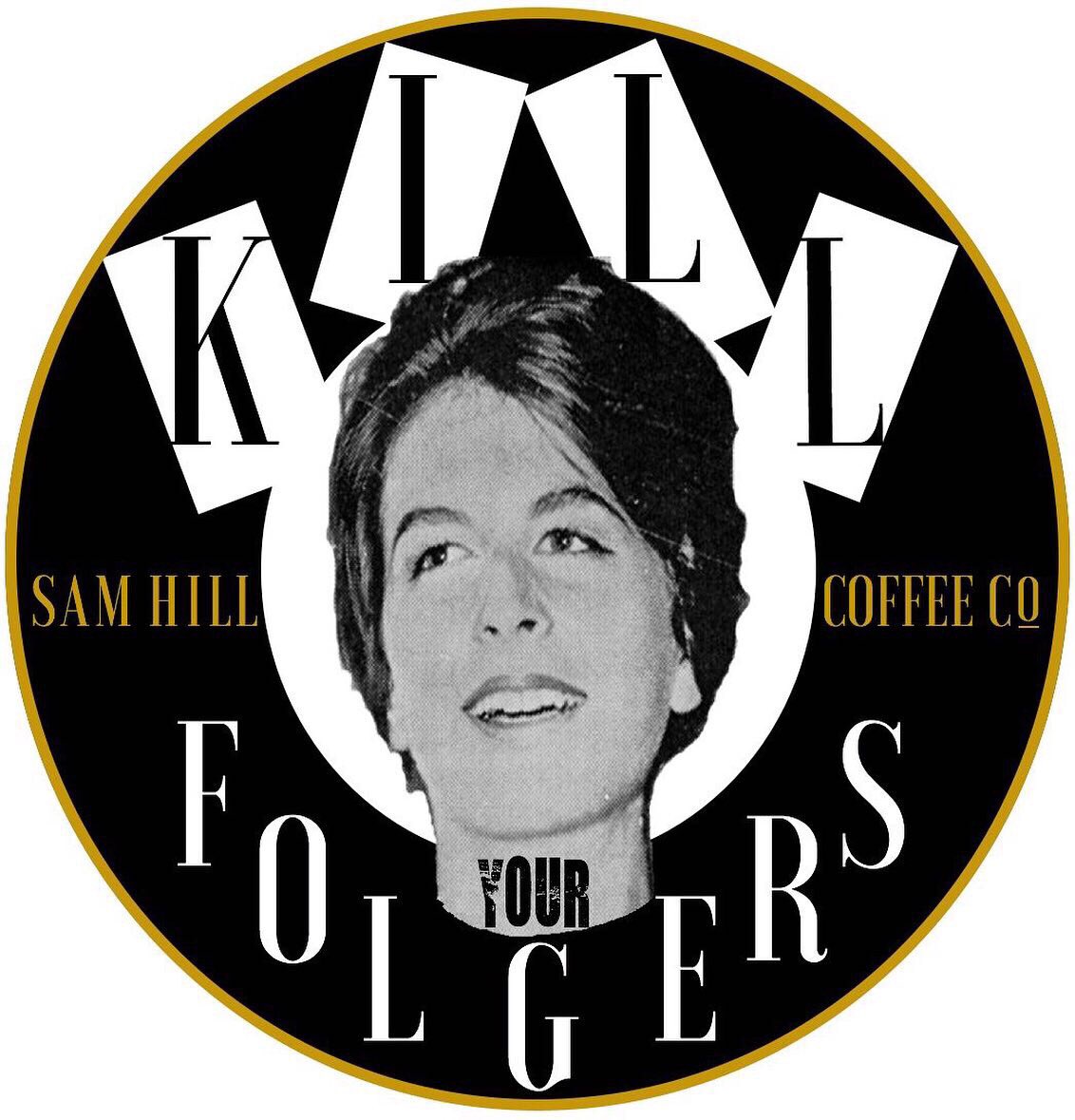 samhillcoffee's tweet photo. We’re coming for you @Folgers 
Shirts NOW at https://t.co/3HgUyTg6D9 
#greatamericancoffeerebellion #killyourfolgers #leavesomethingwitchy #MansonMurders https://t.co/AcJGrJ8yIr