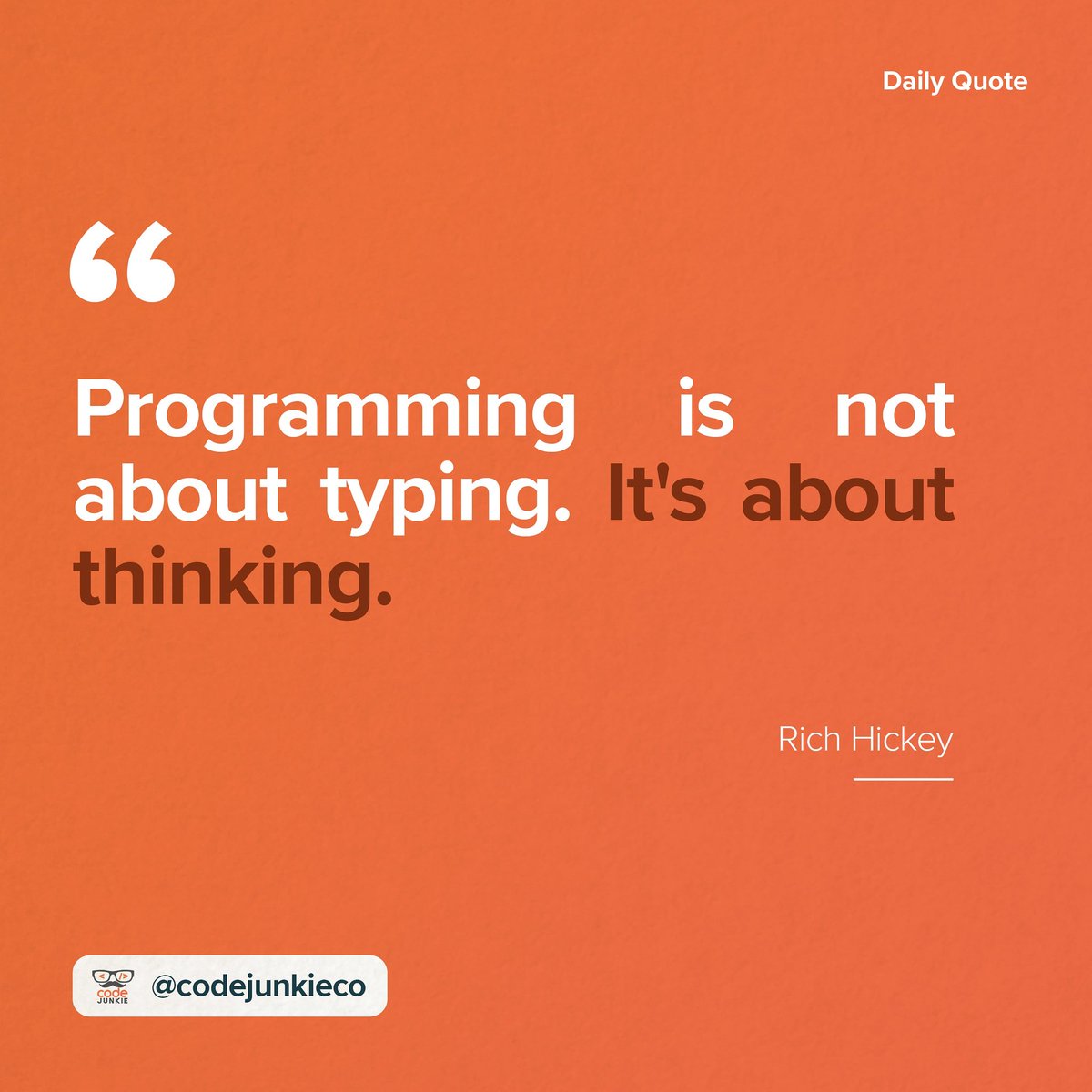CodeJunkieCo's tweet photo. The art of #Programming 👨‍🔧 lies not in how good you're at #Typing 👨‍💻. But how good you're in #Thinking 🤔💭.

We are dropping some exciting content your way shortly. So stay tuned! 🤳
1/2 https://t.co/TtyiZ3sDyb