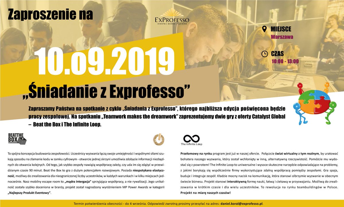 Zapraszamy wszystkich korporacyjnych Zleceniodawców szkoleń i eventów na kolejne "Śniadanie z Exprofesso". Tym razem widzimy się 10.09.2019 w Warszawie. Najbliższa edycja będzie poświęcona rozwijaniu umiejętności pracy zespołowej. Więcej informacji➡️daniel.koral@exprofesso.pl