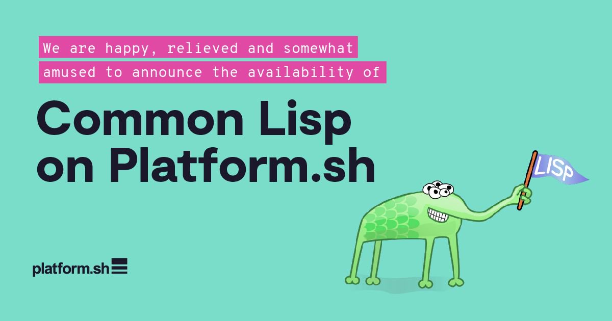 upsundotcom's tweet image. We are happy, relieved, and somewhat amused to announce the availability of Common Lisp on Platform.sh bit.ly/2KpPAbp #DeployFriday #Lisp #polyglot #programming