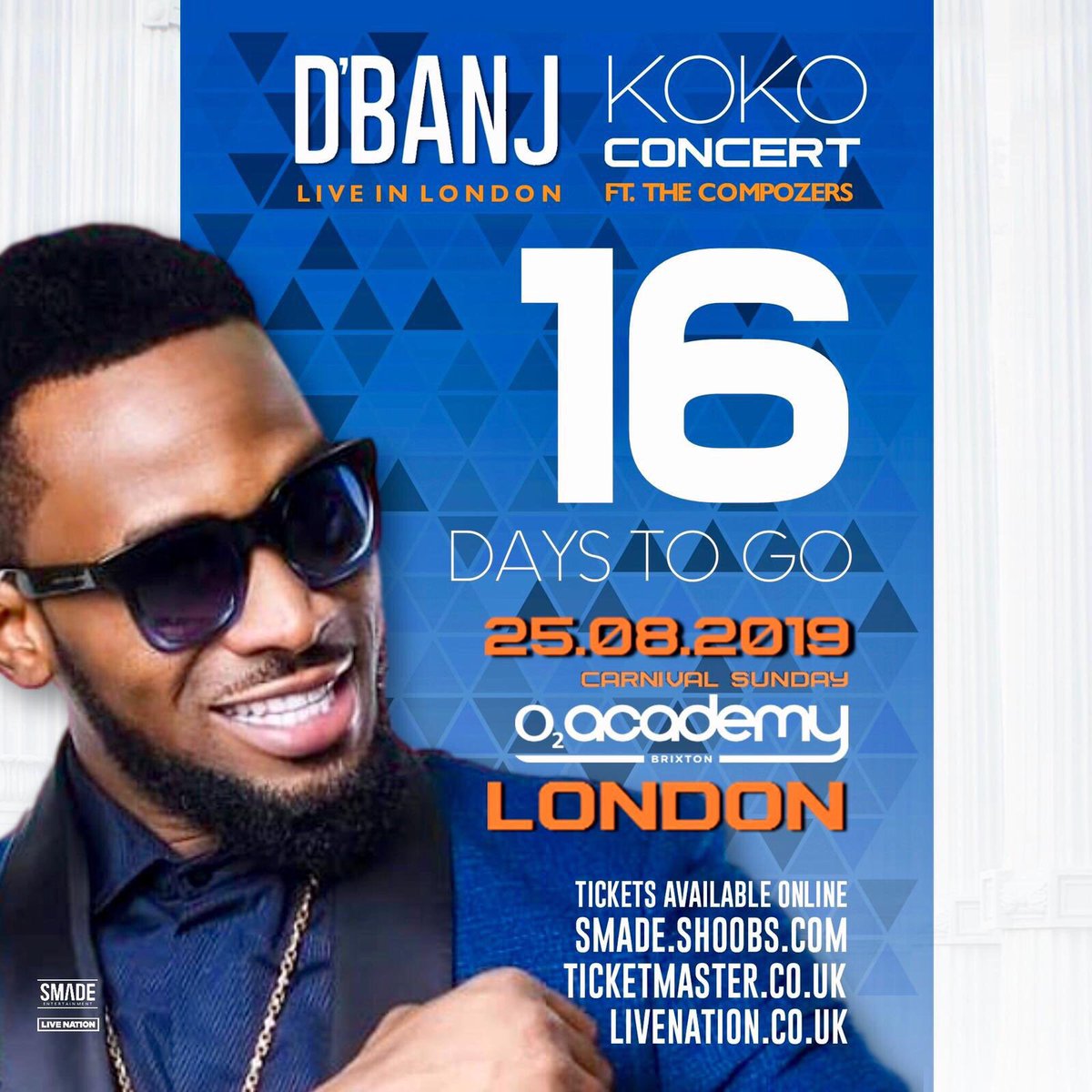 Smadeevents's tweet image. 14/15/16 days to go  #KOKOCONCERT... Manchester, Birmingham &amp;amp; London.
 
Are you ready for the D’Banj @iamdbanj  to give you a show of a lifetime 🎶🎶🔊🔊🔊🔥🔥🔥

@iamsmade @smadeevents @smadeparties 
#dbanj #smade #smadeevents