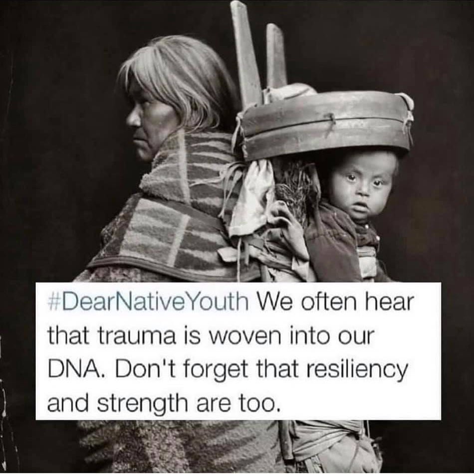 Shared by National Native American Boarding School Healing Coalition

#DearNativeYouth #Resiliency #AncestralWisdom #Trauma #Healing #Indigenous