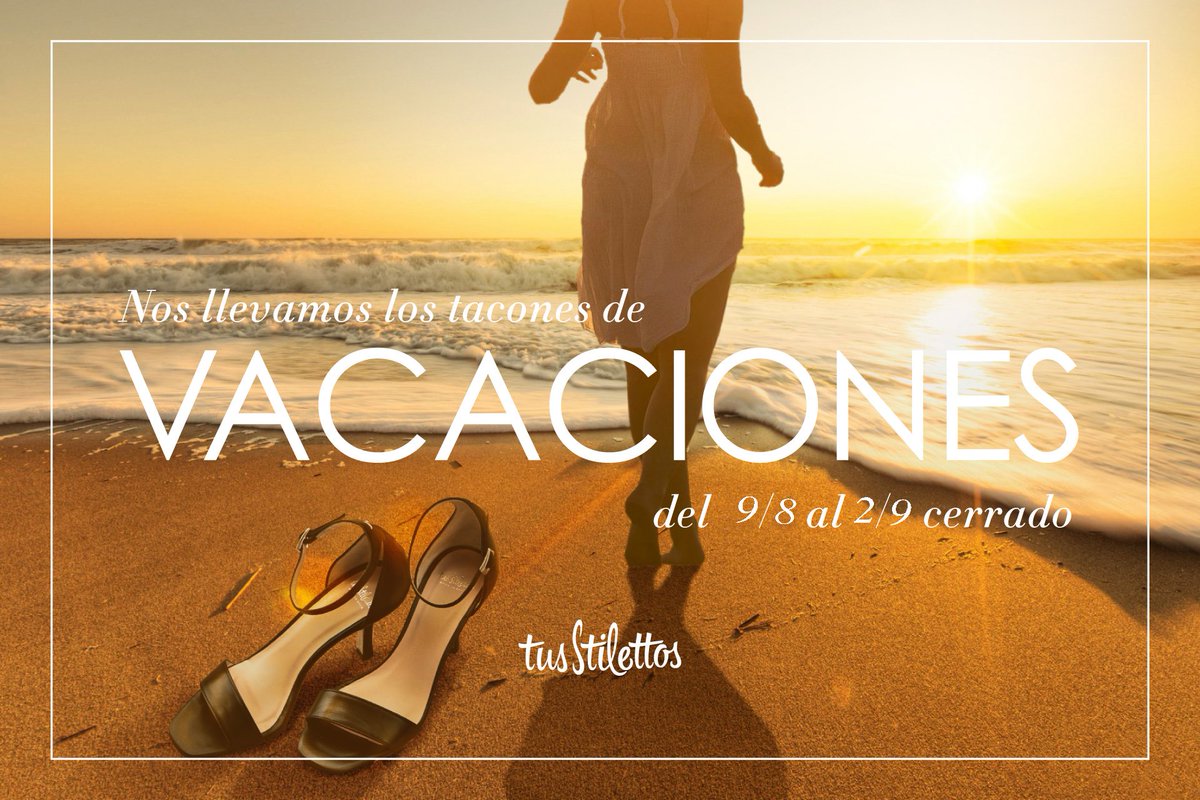 TusStilettos's tweet photo. ¡¡NOS VAMOS DE VACACIONES!! (del 9 de Agosto al 2 de Septiembre)
Nosotros nos vamos pero nuestra web continua abierta para que podáis seguir disfrutando de nuestras REBAJAS.

¡¡FELIZ VERANO!!

*ver política de envíos y devoluciones 
👉 https://t.co/XmAgoQ3d1x https://t.co/yshX1B7DS2