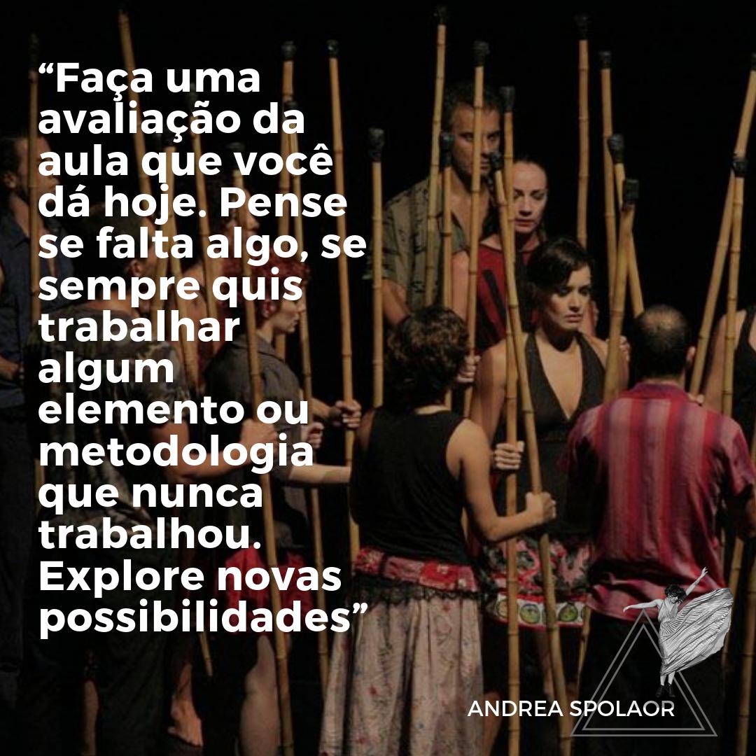 andreaspolaorDS's tweet photo. “Faça uma avaliação da aula que você dá hoje. Pense se falta algo, se sempre quis trabalhar algum elemento ou metodologia que nunca trabalhou. Explore novas possibilidades”
.
#MetodoSEM 
#DancaContemporanea https://t.co/bQBOwhRe67