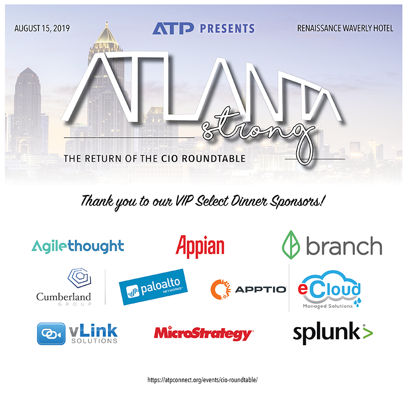 We are very thankful for our VIP Select Dinner Sponsors! We could not put on an event like this one without you. @AgileThought <a href="/Appian/">Appian</a> @Branch <a href="/cumberlandGRP/">Cumberland Group</a> <a href="/PaloAltoNtwks/">Palo Alto Networks</a> <a href="/Apptio/">Apptio, an IBM Company</a> <a href="/ecloudms/">eCloud MS</a> <a href="/vlinksolutions/">vLink Solutions</a> <a href="/MicroStrategy/">Strategy</a> <a href="/splunk/">Splunk</a>