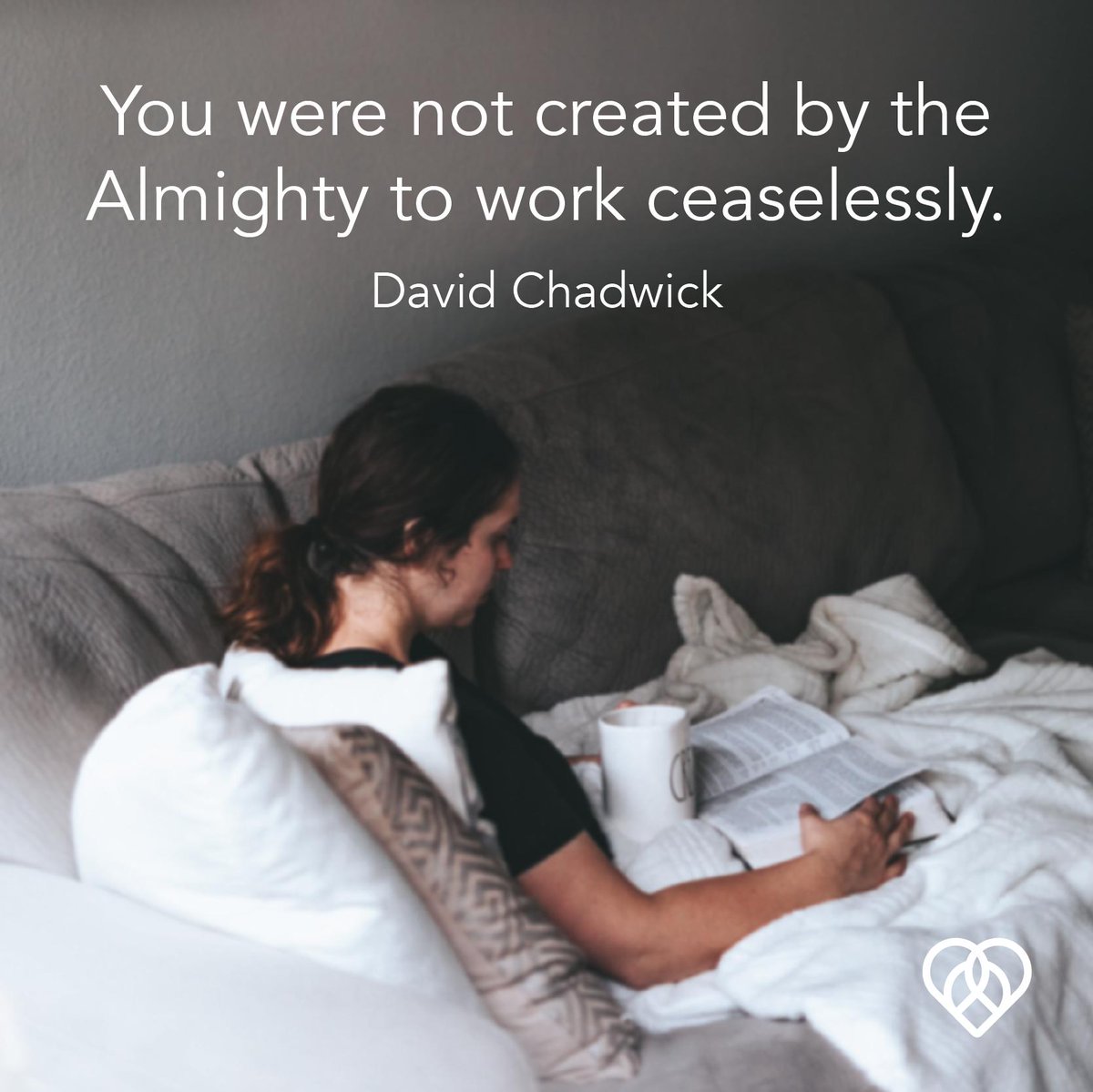 You are not a machine. Make time to #rest. #MomentsofHope