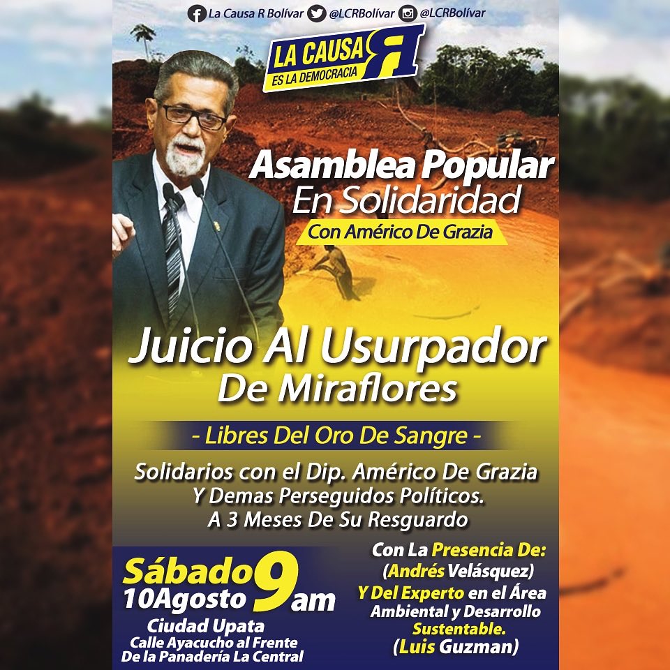 AmericoDeGrazia's tweet photo. Estamos comprometidos con la #GuayanaLibre de #OroDeSangre. Con el #JuicioAMaduro y un #PlanPaisYCambio. #UpataPresente https://t.co/My717SzOhd