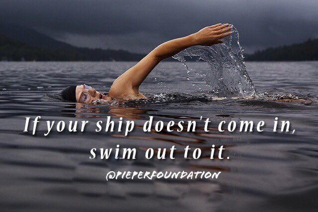 PieperFDN's tweet photo. If your ship doesn’t come in, you’d better swim out to it, takeover Captain, and steer that thing.
#lifelessons #life #lifequotes #motivation #love #motivationalquotes #quotes #quoteoftheday #inspiration #positivevibes #follow #inspirationalquotes #quote https://t.co/NI7aOMPT7p