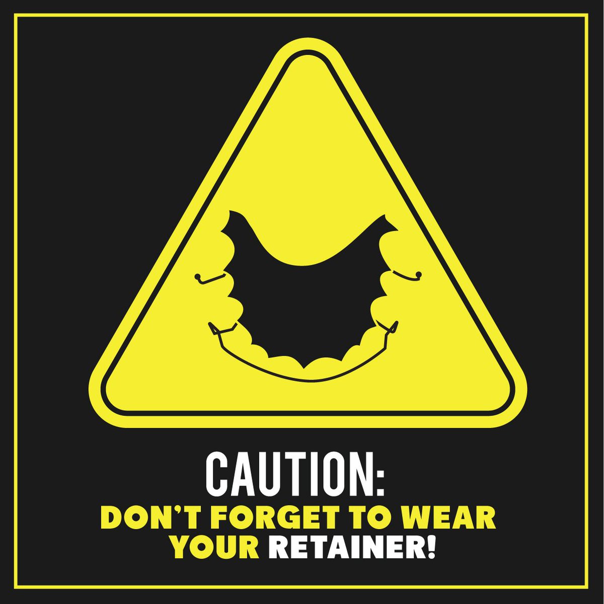 embracesmilesCA's tweet photo. CAUTION! DON'T FORGET to wear your retainer today! 
Check us out on our website: https://t.co/GMbOXzk8oG https://t.co/rgNw2IPGVY