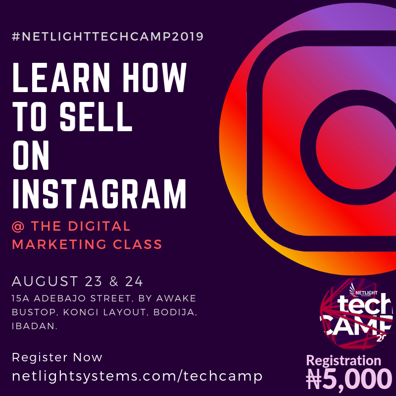NetlightSystems's tweet photo. Learn how to sell your products and services on Instagram from the Social Media experts @ #NetlightTechCamp2019
#Ibadan
Register for the Digital Marketing class now: https://t.co/EFecWLLtvz
#ibadan247 #whatsupibadan #social #socialmediamarketing #instagram https://t.co/sQHSobbR1H