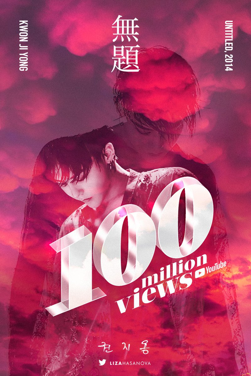 Liza Hasanova Gdragon 무제 無題 Untitled 14 M V Hits 100 Million Views On Youtube Link T Co D72ydl8cmp This Is G Dragon S 3rd M V With 100 Million Views On Youtube Design Byme