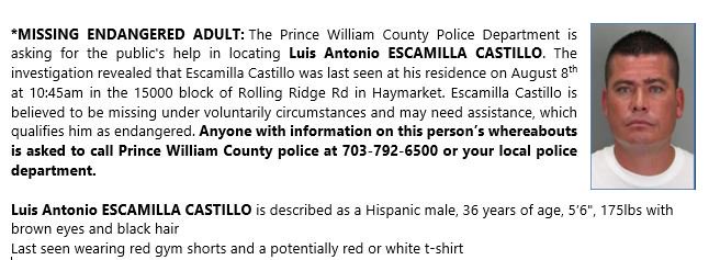 PWCPolice's tweet photo. *MISSING #ENGANGERED ADULT: #Haymarket | Luis Antonio ESCAMILLA CASTILLO Hispanic male, age 36, 5’6", 175lbs with brown eyes & black hair. Last seen at his home on Rolling Ridge Rd in Haymarket on August 8 at 10:45am. Call police if you have seen this #MissingPerson. More info: https://t.co/XgVRRbuZEd