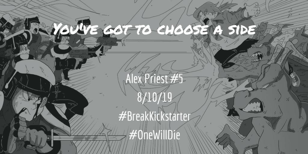 arledgecomics's tweet photo. Tomorrow, you've got to choose a side.
#AlexPriest #BreakKickstarter #Kickstarter https://t.co/KkVN0xU0Ol