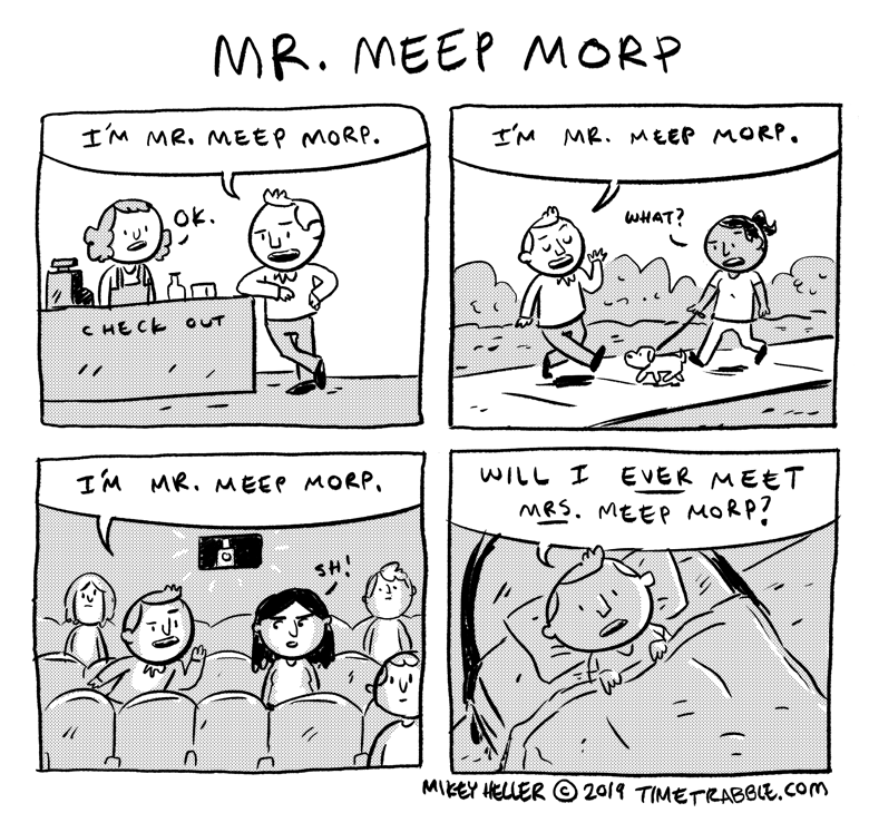 i drew a comic about Mr. Meep Morp 