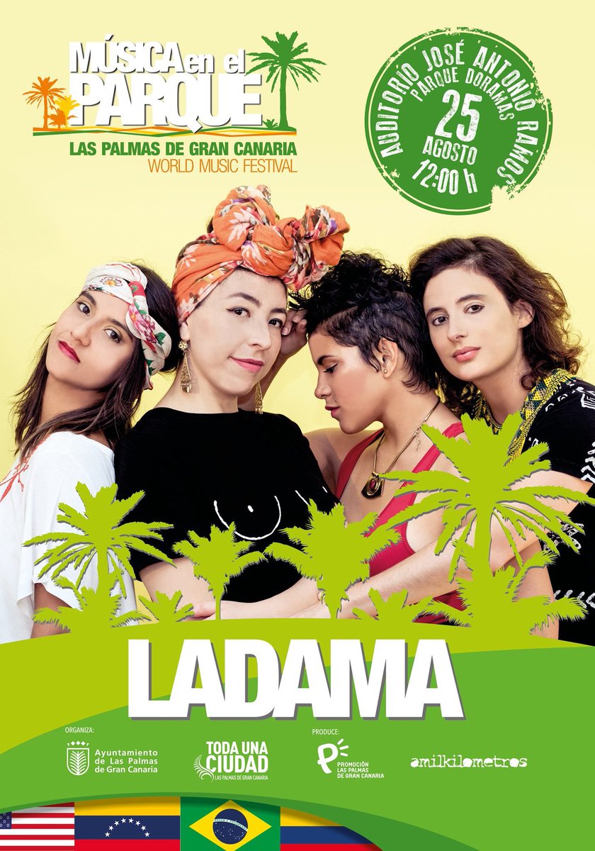 LADAMA | 25 Agosto | 12:00h
Auditorio Jose Antonio Ramos
#MúsicaenelParque
#LasPalmasdeGranCanariaWorldMusicFestival