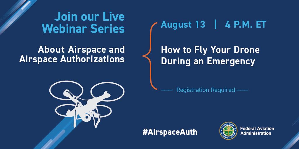 FAANews's tweet photo. #PublicSafety. #Infrastructure. #Media. If you support any of those categories, you will want to join the #FAA’s webinar on 8/13 at 4 p.m. ET: “How to Fly Your Drone in an #Emergency.” https://t.co/Yrk2UGVj9z #FlySafe https://t.co/tzG4EX6jbY