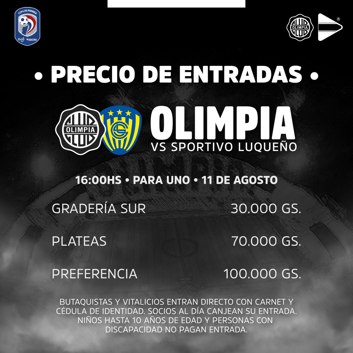 OlimpiaMedia's tweet photo. 🎫 ENTRADAS | @elClubOlimpia, regresa a casa y necesita de su hinchada para sacar adelante su encuentro ante #SpLuqueño.

📝 Venta en oficinas del club y en puntos habilitados de #Ticketea y #VisionBanco.

❗ Menores de hasta 10 años, no pagan.

#JuntosHastaLasEstrellas 🌟 https://t.co/AsUFsXwIC0