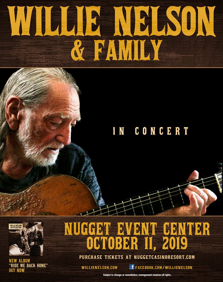 nuggetecenter's tweet photo. After contacting the agency representing Willie Nelson there is no indication to anticipate a cancellation.

Make sure to catch Willie Nelson &amp; Family on the road again this October at the Nugget Event Center!

Purchase Tickets: https://t.co/WmTJ7cfzPq

#nugget #willie #country https://t.co/cyht9G4eE5