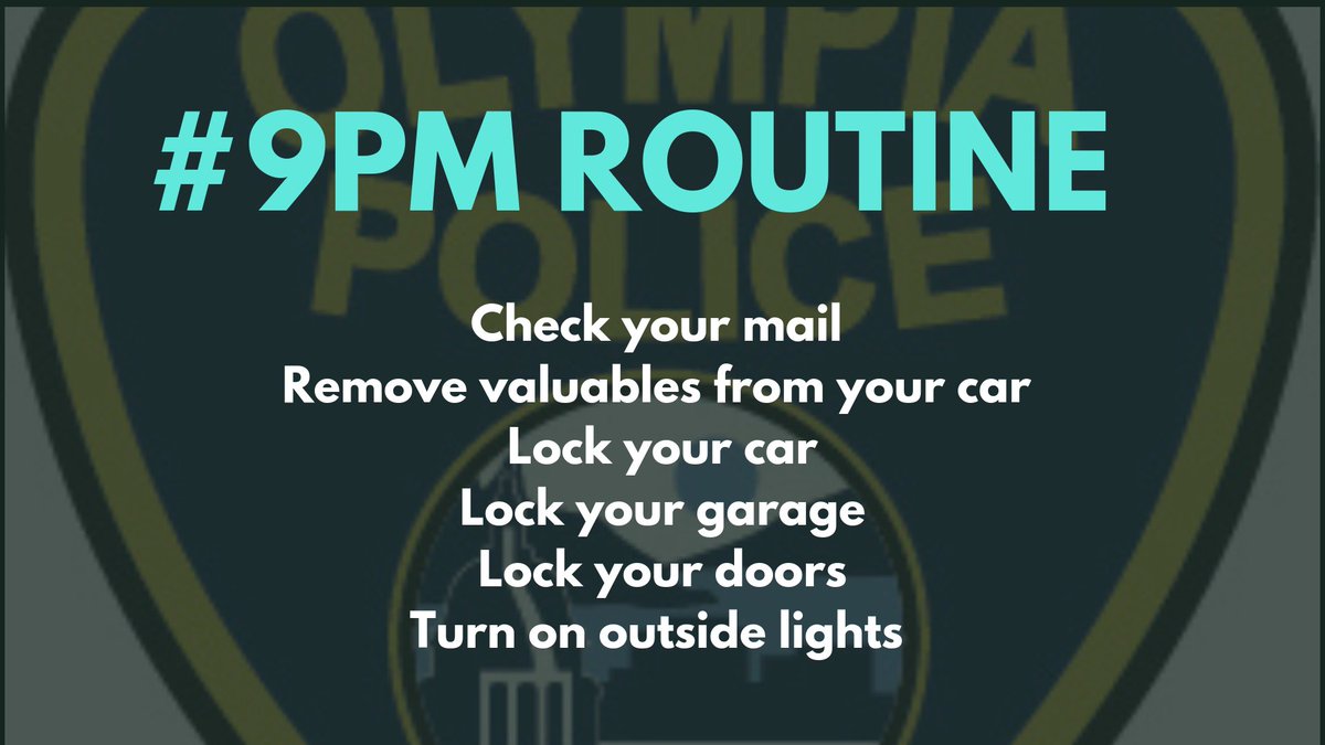 Olympia Police Dept It S Almost 9pm Are You Ready 9pmroutine