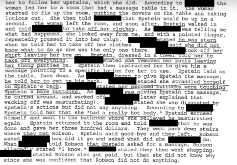 A Palm Beach Police report about an incident involving Epstein in 2005 that originally launched the Epstein investigation. "He was a very built guy and his wee wee was very tiny."  http://www.thesmokinggun.com/documents/investigation/jane-doe-jeffrey-epstein-103846