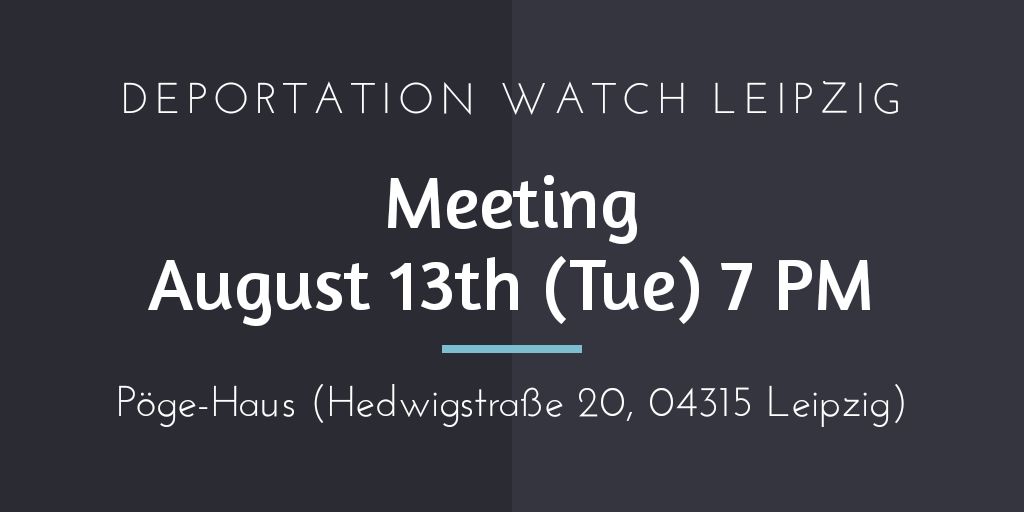 Volk11elf's tweet photo. Es wird weiterhin mit Sammelabschiebungen aus #Leipzig nach #Afghanistan gerechnet.
Wir wollen vorbereitet sein um einzuschreiten!
Ein Treffen findet am 13.08. ab 19:00 im Pögehaus statt.

Bitte weiterleiten und beteiligen!
#stopdeportation #abschiebung https://t.co/RBifuu145V