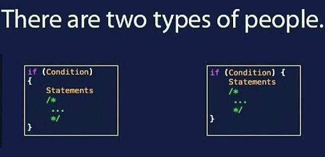 Meme that says there are two types of people. One picture shows if statement with bracket inline and other shows it on a new line