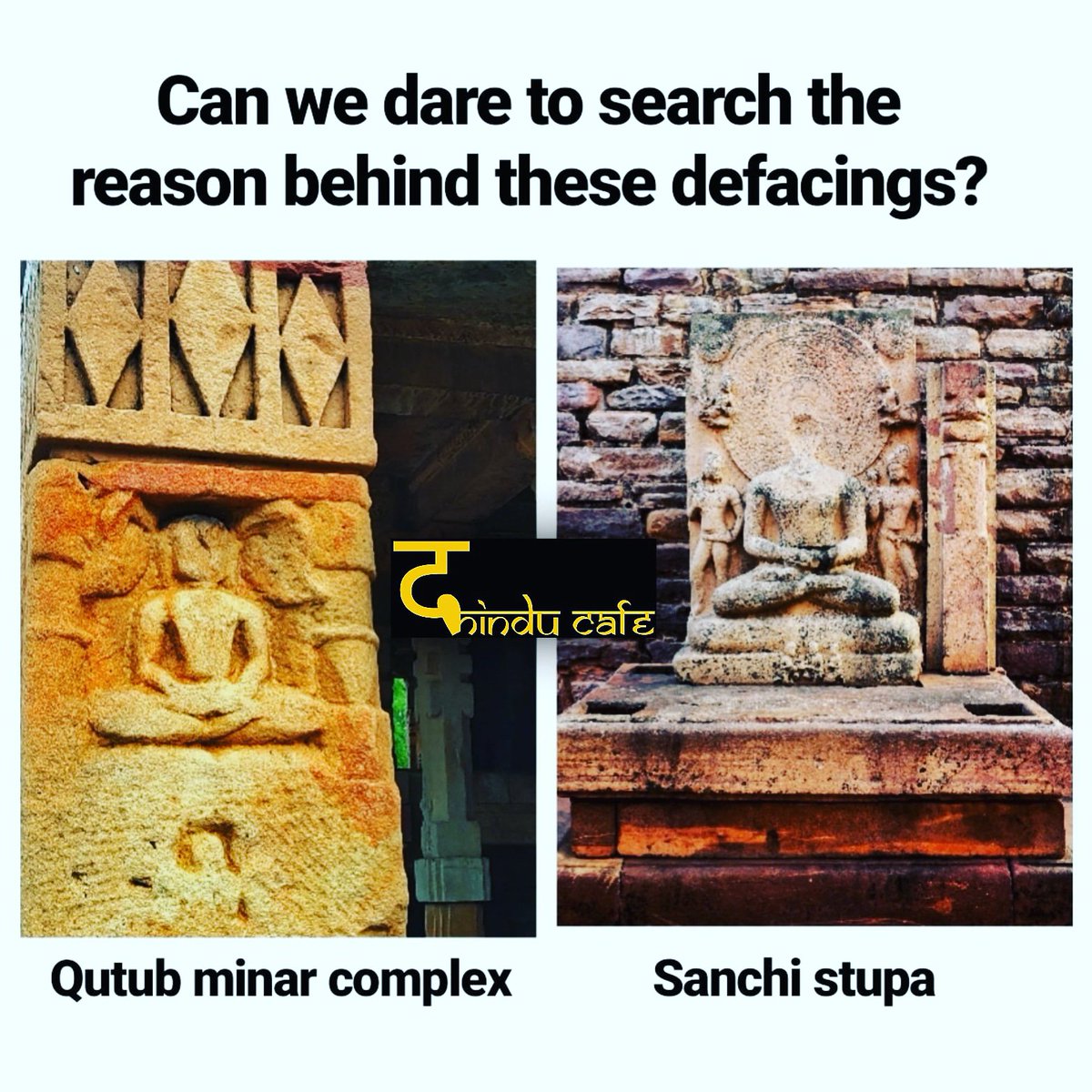 TheHinduCafe's tweet image. Can we dare to search the reason behind these defacings?

#QutubMinar
#SanchiStupa
#Iconoclasm