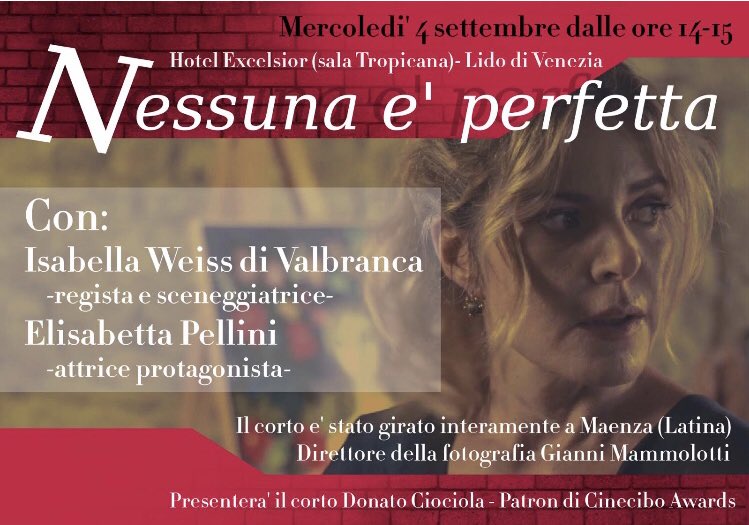 Il 4 settembre alle 14,15 al Lido di Venezia, Hotel Excelsior ( Sala tropicana) vi aspettiamo per la proiezione del cortometraggio “NESSUNA È PERFETTA” #LovEly #shortmovie #comedy