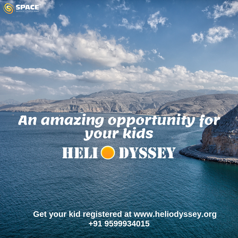 HELIOYSSEY’ 19

DON’T MISS OUT!
AN AMAZING OPPORTUNITY FOR YOUR CHILD TO WIN A FULLY SPONSORED TRIP TO OMAN.
LET YOUR CHILD JOIN IN THE LARGEST STUDENTS SCIENTIFIC SOLAR EXPEDITION’ 19 TO AVAIL MANY
SCHOLARSHIPS AND REWARDS.

REGISTER NOW!!

bit.ly/heliodyssey
#heliodyssey