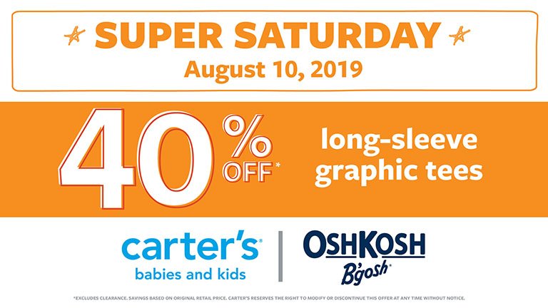 WindsorOutlets's tweet photo. Super Saturday – 40% off long-sleeve graphic tees

(*Excludes clearance. Savings based on original retail price.
Carter’s reserves the right to modify or discontinue this offer at any time without notice.)

August 10, 2019 https://t.co/RjV39A3rma