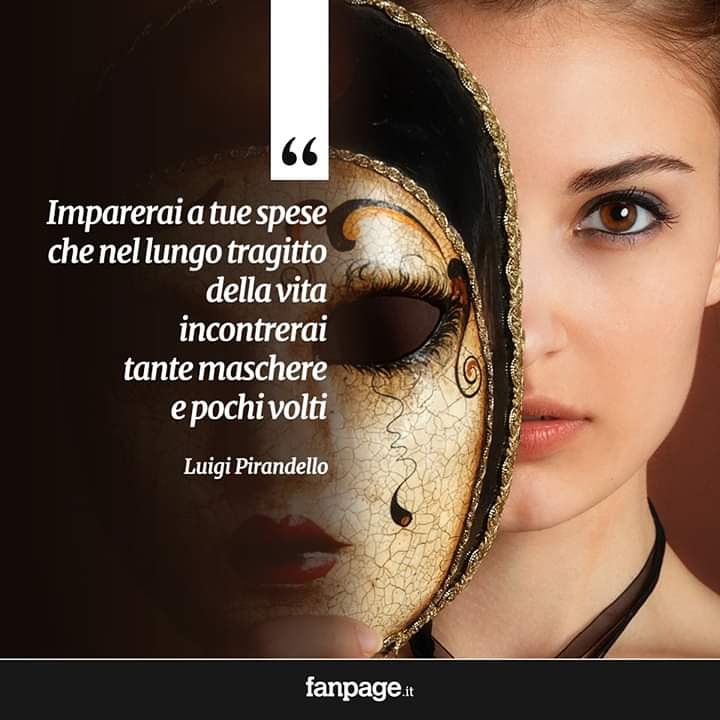 Deriu Mariaregina Twitterissa Haikuinliberta Imparerai A Tue Spese Che Nel Lungo Tragitto Della Vita Incontrerai Tante Maschere E Pochi Volti Luigi Pirandello Salalettura T Co Qxylormzeg